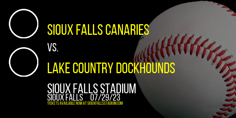 Sioux Falls Canaries vs. Lake Country DockHounds at Sioux Falls Stadium