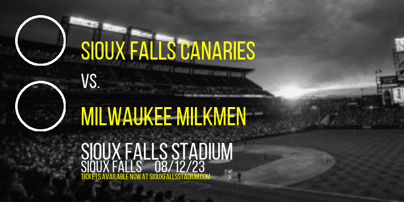 Sioux Falls Canaries vs. Milwaukee Milkmen at Sioux Falls Stadium