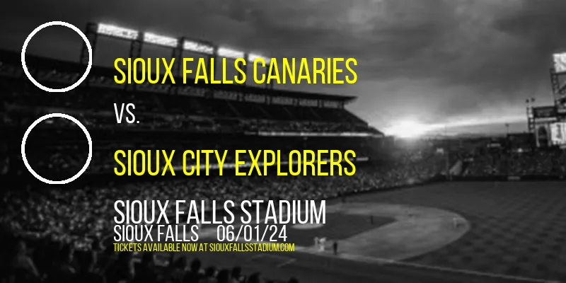 Sioux Falls Canaries vs. Sioux City Explorers at Sioux Falls Stadium